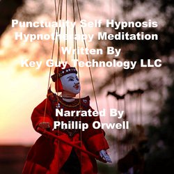 Punctuality Self Hypnosis Hypnotherapy Meditation|LLC, Key Guy Technology