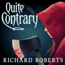 Quite Contrary|Roberts, Richard