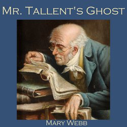 Mr. Tallent's Ghost|Webb, Mary