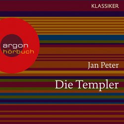 Die Templer - Das Geheimnis der Armen Ritterschaft Christi vom Salomonischen Tempel (Feature)|Peter, Jan