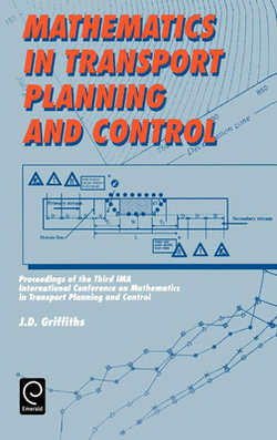Mathematics in Transport Planning and Control|J. D. Griffiths