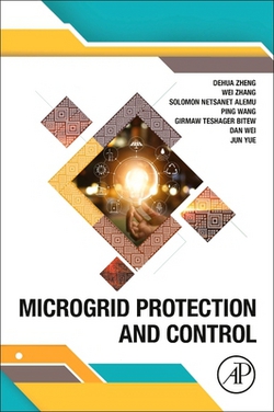 Microgrid Protection and Control|Dehua Zheng