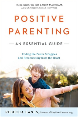 Positive Parenting|Rebecca Eanes