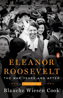 Eleanor Roosevelt, Volume 3|Blanche Wiesen Cook