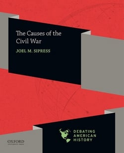 The Causes of the Civil War|Joel M. Sipress