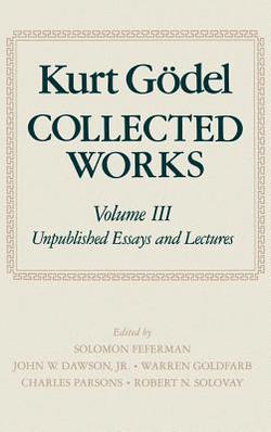 Collected Works|Kurt Godel