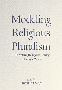 Modeling Religious Pluralism|Simran Jeet Singh