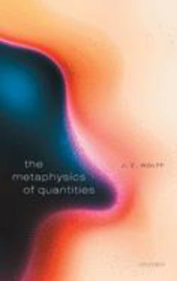 The Metaphysics of Quantities|J. E. Wolff
