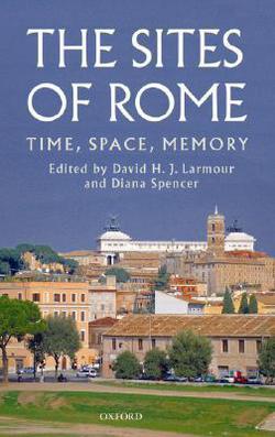The Sites of Rome|David H. J. Larmour