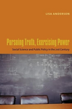 Pursuing Truth, Exercising Power|Lisa Anderson