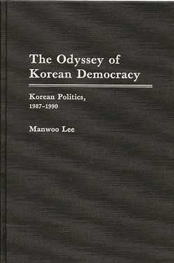 The Odyssey of Korean Democracy|Manwoo Lee