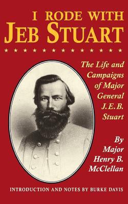 I Rode with Jeb Stuart|H. B. McClellan