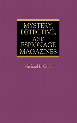 Mystery, Detective, and Espionage Magazines|Michael L. Cook