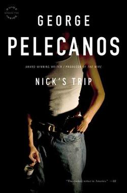 Nick's Trip|George P. Pelecanos