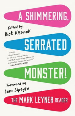 A Shimmering, Serrated Monster!|Mark Leyner