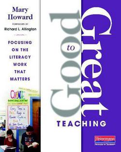 Good to Great Teaching|Mary Howard