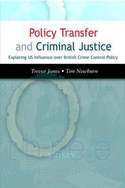 Policy Transfer and Criminal Justice|Trevor Jones