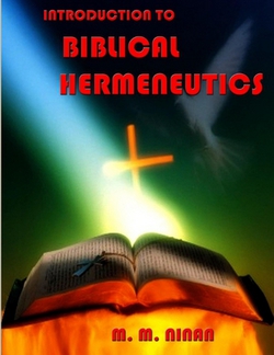 Introduction to Biblical Hermeneutics|Prof M. M. Ninan