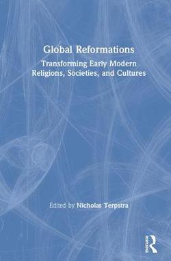 Global Reformations|Nicholas Terpstra