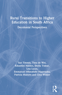 Rural Transitions to Higher Education in South Africa|Sue Timmis