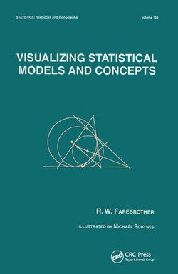 Visualizing Statistical Models And Concepts|R. W. Farebrother