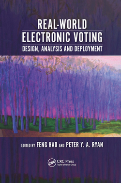 Real-World Electronic Voting|Feng Hao