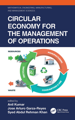 Circular Economy for the Management of Operations|Anil Kumar