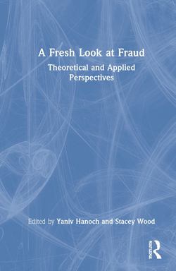 A Fresh Look at Fraud|Yaniv Hanoch