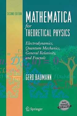 Mathematica for Theoretical Physics|Gerd Baumann