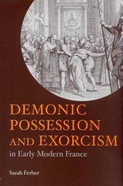 Demonic Possession and Exorcism|Sarah Ferber
