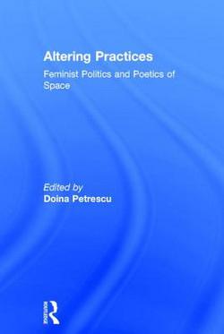 Altering Practices|Doina Petrescu