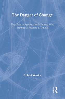 The Danger of Change|Robert Waska