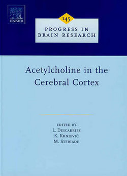 Acetylcholine in the Cerebral Cortex|L. Descarries
