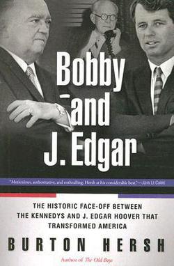 Bobby and J. Edgar Revised Edition|Burton Hersh