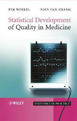 Statistical Development of Quality in Medicine|Per Winkel