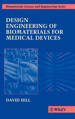 Design Engineering of Biomaterials|Hill