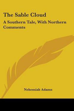 The Sable Cloud|Nehemiah Adams