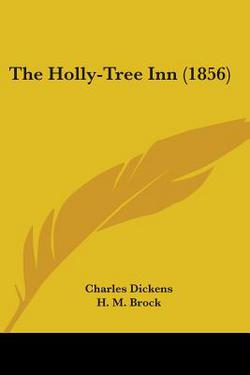 The Holly-Tree Inn (1856)|Charles Dickens
