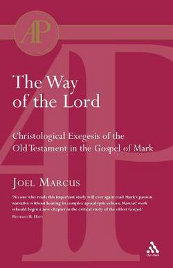 The Way of the Lord|Joel Marcus
