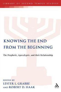 Knowing the End from the Beginning|Lester L. Grabbe