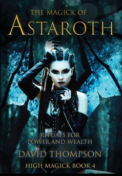 The Magick of Astaroth|David Thompson
