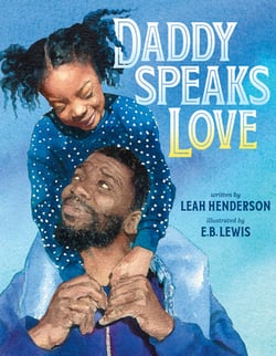 Daddy Speaks Love|Leah Henderson
