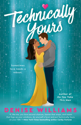 Technically Yours, by Denise Williams