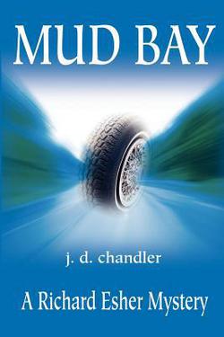 Mud Bay|J. D. Chandler