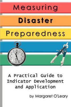 Measuring Disaster Preparedness|Margaret R. O'Leary