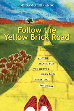 Follow the Yellow Brick Road|Sam Alibrando