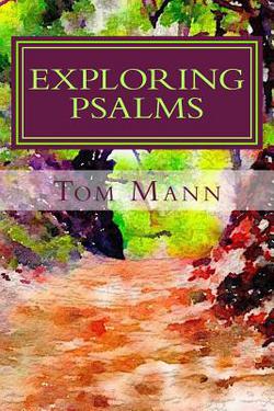 Exploring Psalms|Tom Mann