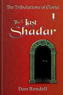 The Last Shadar (matte cover paperback)|Dan Rendell