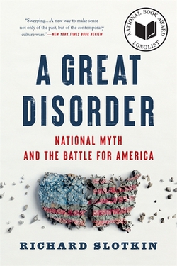 A Great Disorder|Richard Slotkin