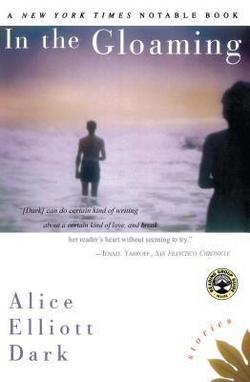 In The Gloaming|Alice Elliott Dark
